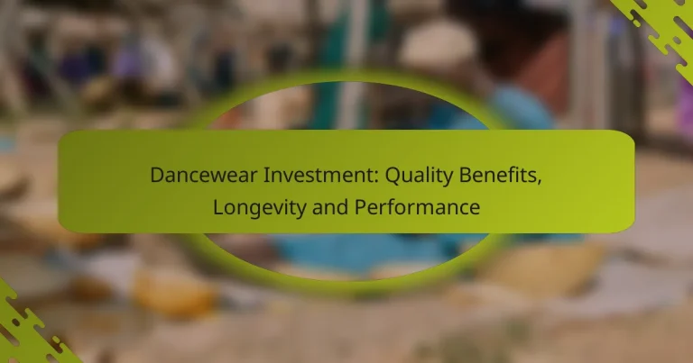Dancewear Investment: Quality Benefits, Longevity and Performance