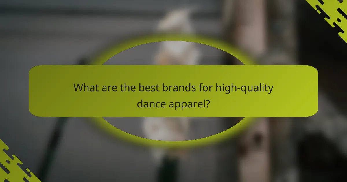 What are the best brands for high-quality dance apparel?