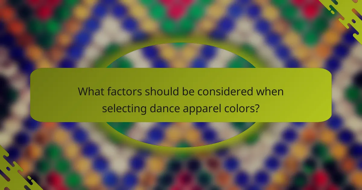 What factors should be considered when selecting dance apparel colors?