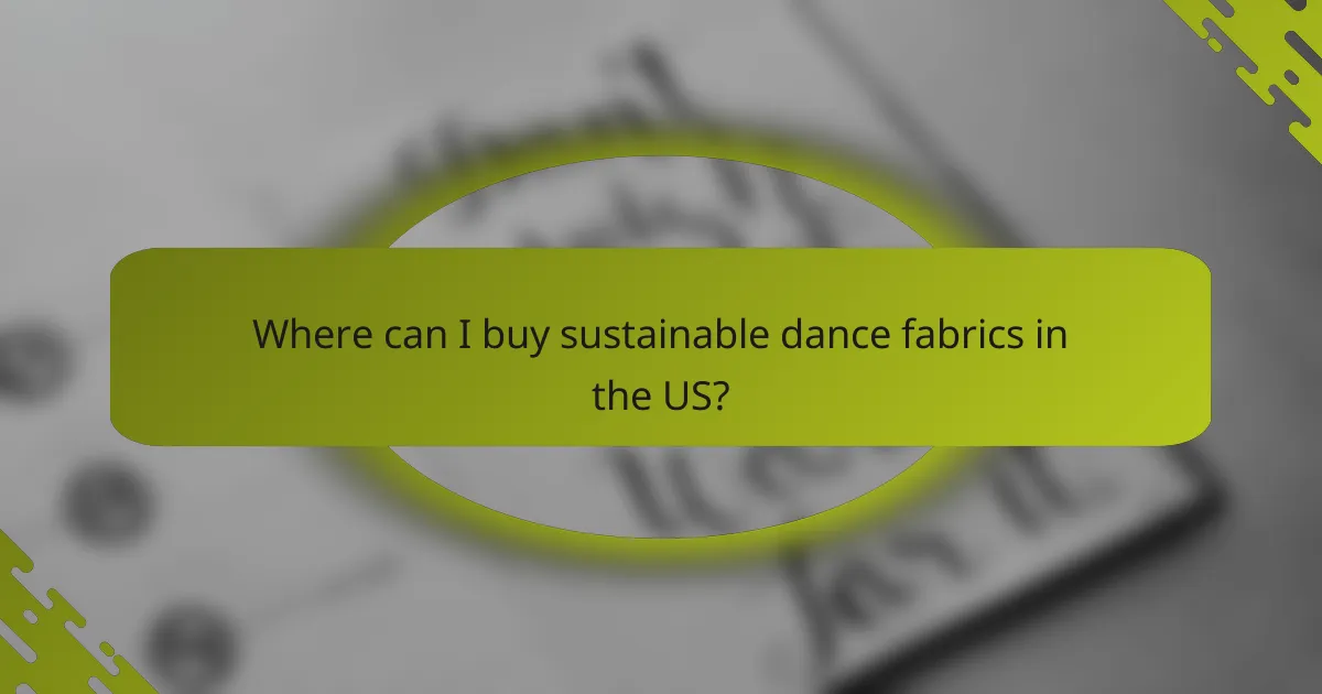 Where can I buy sustainable dance fabrics in the US?